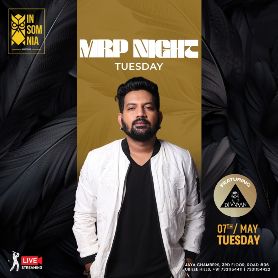 MRP Night Tuesday - ft DJ Vvaan