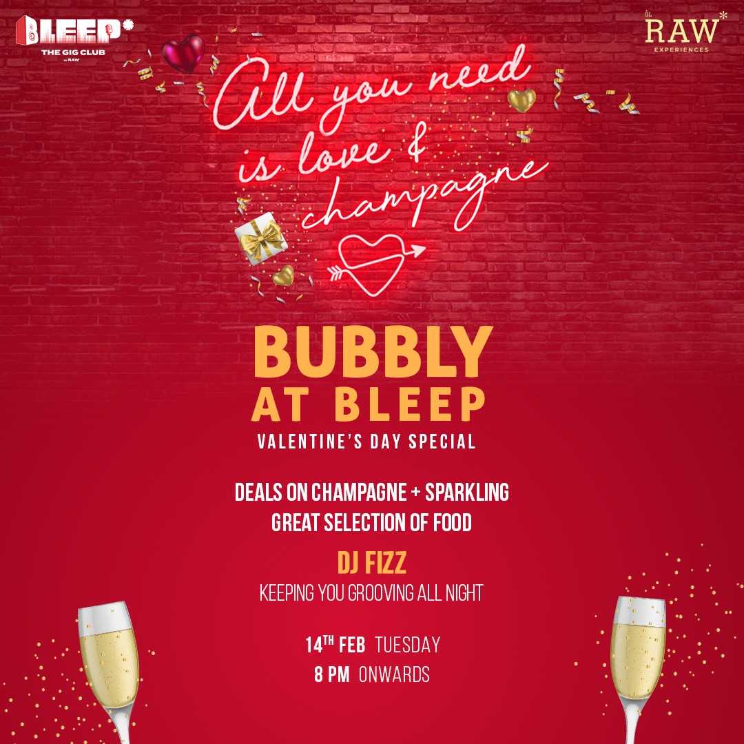 Valentine's Day Special Bubbly at Bleep by Raw Experiences , Party