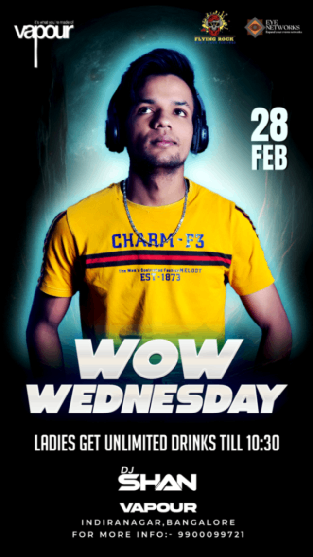 WOW WEDNESDAY - FT. DJ SHAN